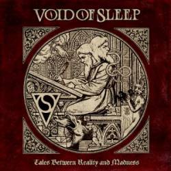 Void Of Sleep : Tales Between Reality and Madness